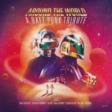 Around The World – A Daft Punk Tribute