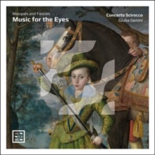 Music For The Eyes – Masques And Fancies