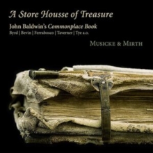 A Store Housse Of Treasure – John Baldwin’s Commonplace Book