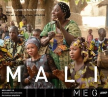 Mali, The Art Of Griots Of Kela, 1978-2019