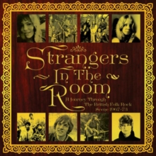 Strangers In The Room: A Journey Through British Folk-Rock (1967-1973)