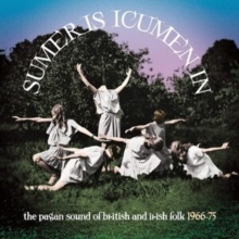 Sumer Is Icumen In (The Pagan Sound Of British And Irish Folk 1966-75)