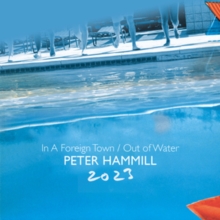 In A Foreign Town / Out Of Water 2023