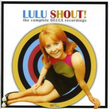 Shout! The Complete Decca Recordings