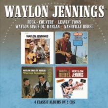 Folk – Country + Leavin’ Town + Waylon Sings Ol’ Harlan + Nashville Rebel