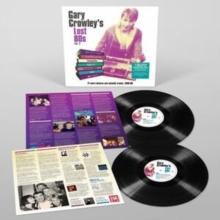 Gary Crowley’s Lost 80s Vol. 2 (21 More Diverse And Eclectic Tracks, 1980-86)