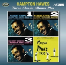 Three Classic Albums Plus: All Night Session Vol. 1 & 2 & 3 / Hampton Hawes Trio