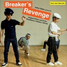 Breaker’s Revenge (Original B-Boy & B-Girl Breakdance Classics 1970-84)