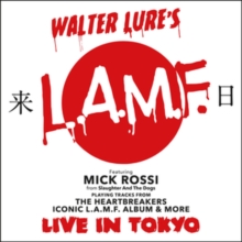 Walter Lure’s L.A.M.F. (Live In Tokyo)