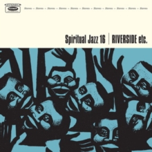 Spiritual Jazz 16: Riverside Etc.