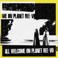 All Welcome on Planet Ree-Vo