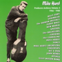 Mike Hurst – Producers Archives Volume 4 1966-1980