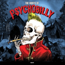 The Roots Of Psychobilly