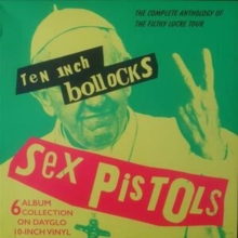 Ten Inch Bollocks: The Complete Anthology Of The Filthy Lucre Tour