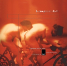 Ḣ-Camp Meets Lo-Fi (Explosion Picture Score)