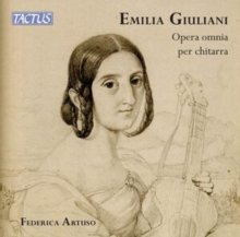 Emilia Giuliani: Opera Omnia Per Chitarra / Complete Guitar Works