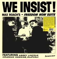 We Insist! Max Roach’s Freedom Now Suite