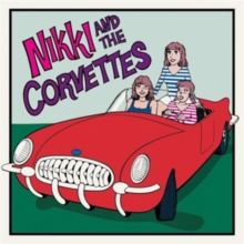 Nikki And The Corvettes