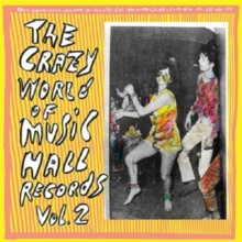 The Crazy World Of Music Hall Records Vol.2