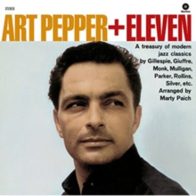 Art Pepper + Eleven