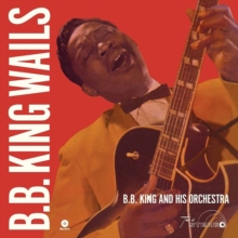 B.B. King Wails