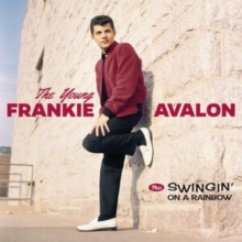 The Young Frankie Avalon + Swingin’ On A Rainbow