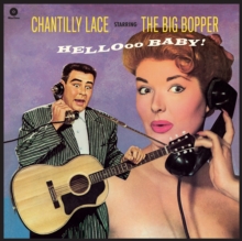 Chantilly Lace Starring The Big Bopper – Hellooo Baby!