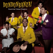 Dundunbanza: Essential Cuban Classics