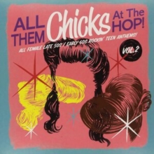 All Them Chicks At The Hop! Vol. 2