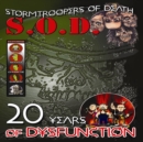 Image for S.O.D. (Stormtroopers of Death): 20 Years of Dysfunction