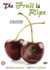 Image for The Fruit Is Ripe