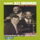 Image for Classic Jazz Drummers: Swing and Beyond