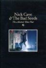 Image for Nick Cave and the Bad Seeds: The Abbatoir Blues Tour