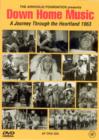 Image for Down Home Music - A Journey Through the Heartland 1963
