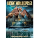 Image for Ancient World Exposed: Atlantis, Egypt and Epic Monuments