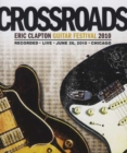 Image for Crossroads: Eric Clapton Guitar Festival 2010