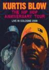 Image for Kurtis Blow: The Hip Hop Anniversary Tour - Live in Cologne