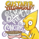 Image for Gustafer Yellowgold's Dark Pie Concerns