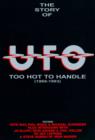 Image for UFO: Too Hot to Handle - The Story of UFO