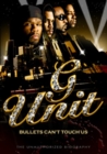 Image for G Unit: Bullets Can't Touch Us - The Unauthorized Biography