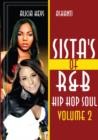 Image for Sistas of R 'N' B, Hip Hop, Soul: Volume 2 - Alicia Keys and...