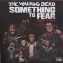 Image for Walking Dead Something To Fear Card Game
