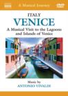 Image for A   Musical Journey: Venice - A Musical Visit to the Lagoons And...