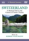 Image for A   Musical Journey: Switzerland - A Musical Visit to the Canton...