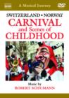 Image for A   Musical Journey: Switzerland/Norway - Carnival and Scenes...