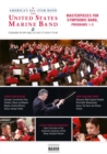 Image for The United States Marine Band: Masterpieces for Symphonic Band