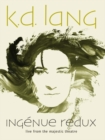 Image for K.d. Lang: Ingenue Redux - Live from the Majestic Theatre