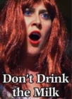 Image for Don't Drink the Milk