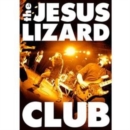 Image for The Jesus Lizard: Club
