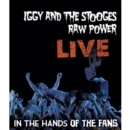 Image for Iggy and the Stooges: Raw Power Live - In the Hands of the Fans